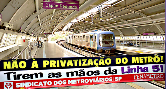 Dia 19/1 todos no ATO PÚBLICO contra a privatização da Linha 5 e 17!